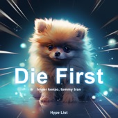 Die First (Techno) artwork