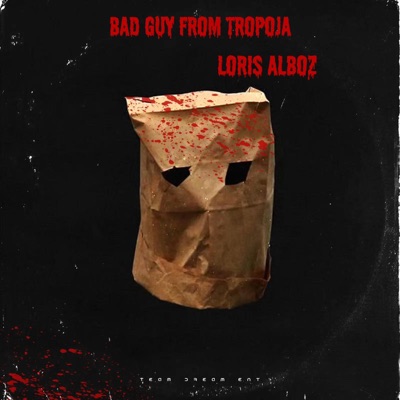 Bad Guy from Tropoja - Single