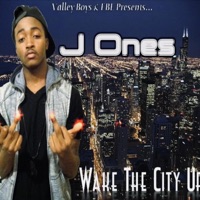 Wake the City Up - J-Ones