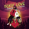 Toxic Love - Single