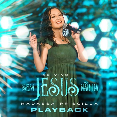 Sem Jesus Não Dá (Playback) - Single
