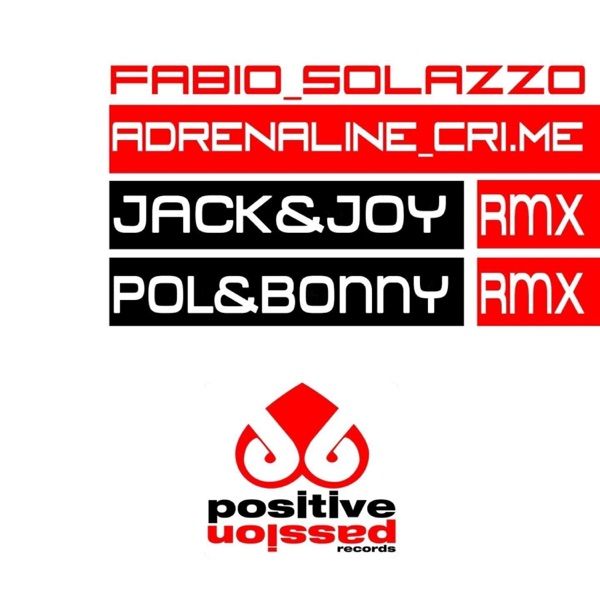 Adrenaline Cri.Me (The Remixes) - EP