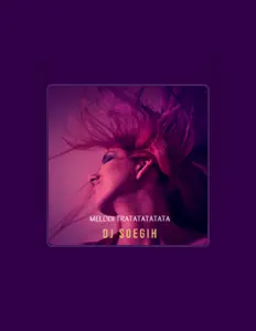 收听 DJ SOEGIH、观看音乐视频、阅读小传、查看巡演日期等 ！
