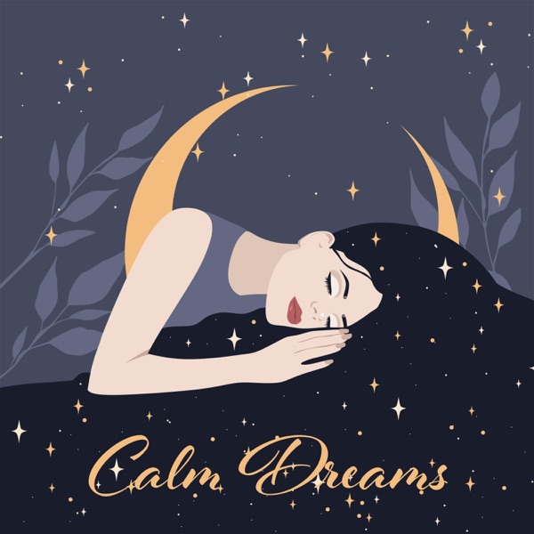 Calm Dreams: Serene Melodies for Sleep, Insomnia Relief, And Relaxation