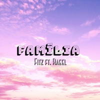 Família (feat. Raeel) - Single - Fitz
