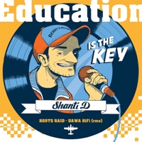 Education Is the Key - EP - Shanti D & Roots Raid