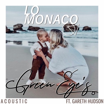 Green Eye's (Acoustic) [feat. Gareth Hudson] - Single