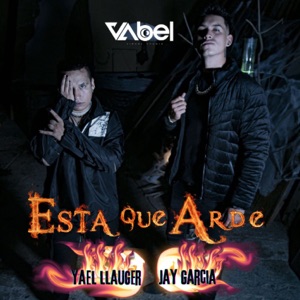 Esta Que Arde (feat. YAEL LLAUGER)