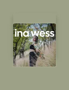 Dengarkan ina wess, tonton video musik, baca bio, lihat tanggal tur & lainnya!