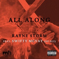 All Along (feat. Swifty McVay) - Single - Rayne Storm