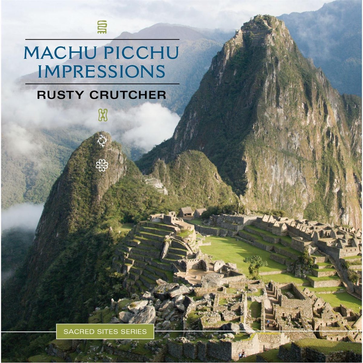 Sacred Sites Series Machu Picchu Impressions Album by Rusty