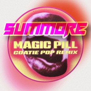 Magic Pill (Coatie Pop Remix) - Single
