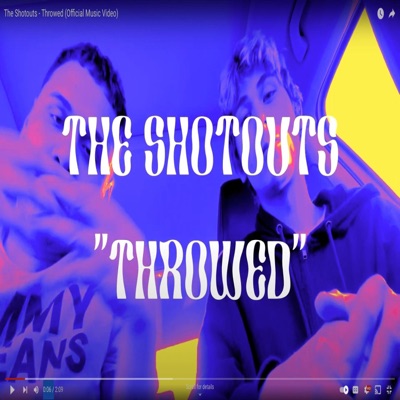 The Shotouts - Throwed - Single