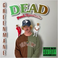 Dead - Single - Greenmane