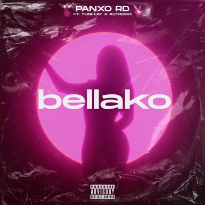 BELLAKO (feat. Yunflay & Astroboi) - Single