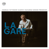 La Gare (feat. Gerard Presencer) - Andreas Toftemark