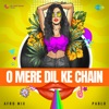 O Mere Dil Ke Chain (Afro Mix) - Single