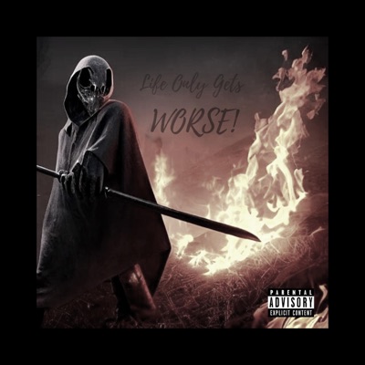 Life Only Gets WORSE - Single