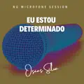 Eu Estou Determinado