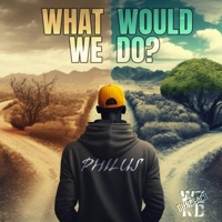 What Would We Do? (feat. Philus) - Single - WZRD Gundlach