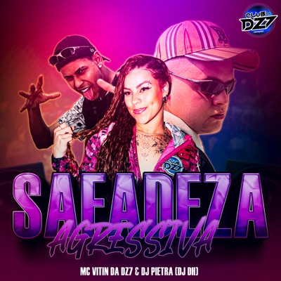 SAFADEZA AGRESSIVA (feat. CLUB DA DZ7) - Single