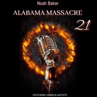 Alabama Massacre 21 - EP - Noah Baker
