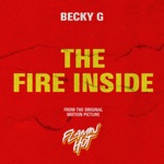 The Fire Inside (From The Original Motion Picture "Flamin' Hot") by Becky G