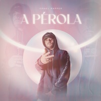 A Pérola - Single - Israel Rapper