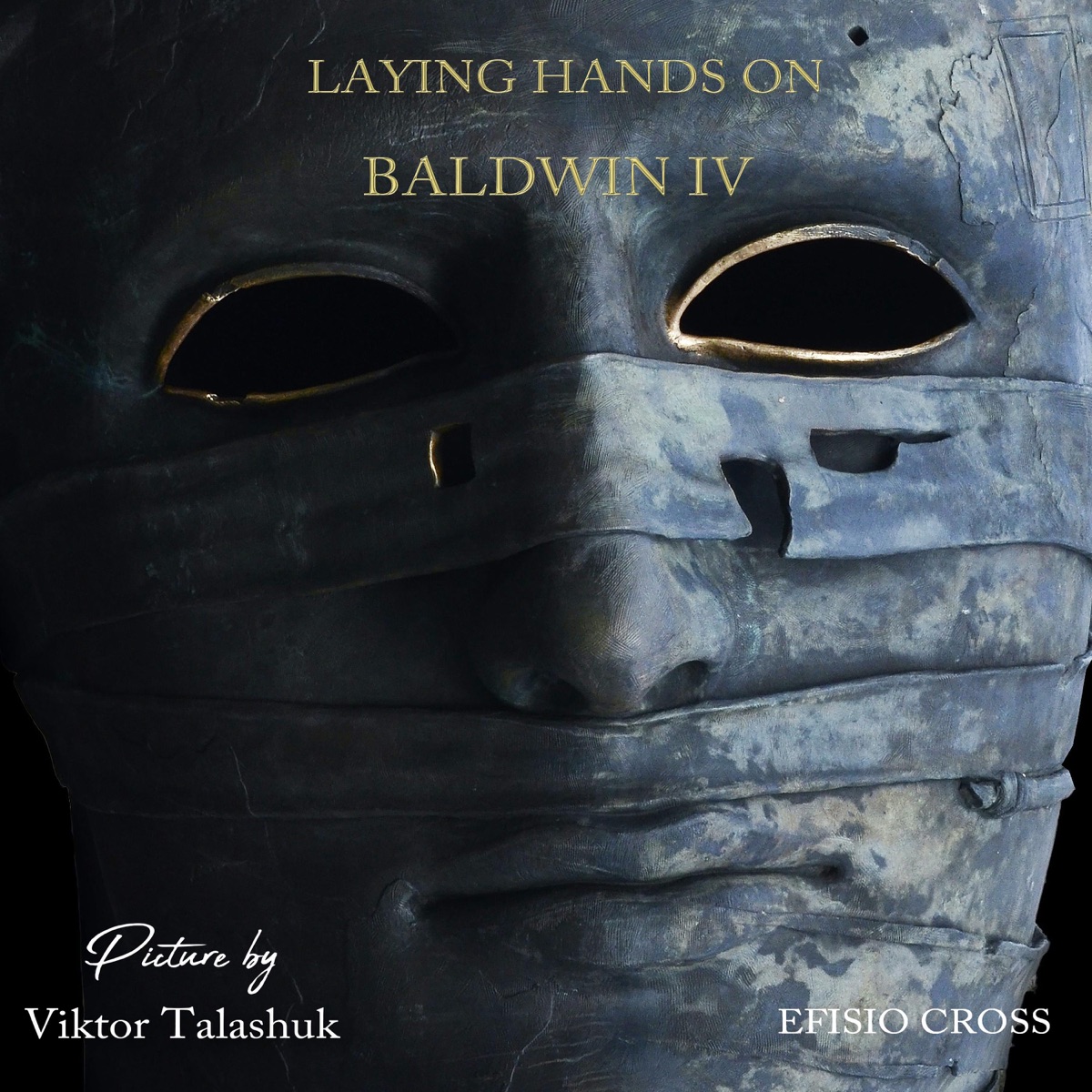 Laying Hands On Baldwin IV - Single
