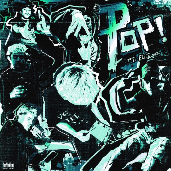Pop! (feat. Eli Juggz)