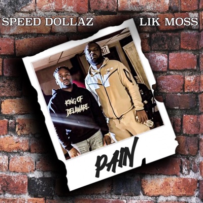 Speed Dollaz (Pain) (feat. Lik Moss) - Single