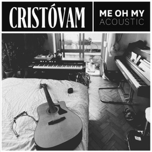 Me Oh My (Acoustic) [feat. Tim Hart] - EP