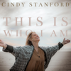 This Is Who I Am - Cindy Stanford