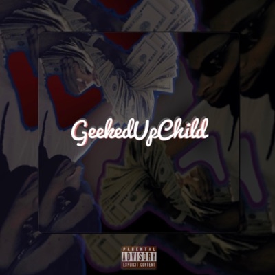GeekedUpChild - EP