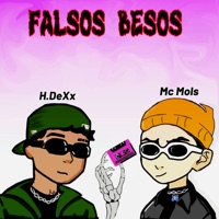 Falsos Besos - Single - H.DeXx & Mc Mols