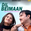 Dil Beimaan - Single