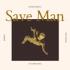 SAVE MAN (feat. Mvroe) [TUGI REMIX]