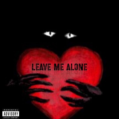 Leave Me Alone - Single