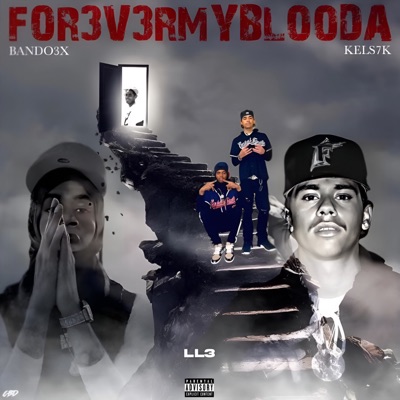 For3v3rMyBlooda (feat. Kels7k)
