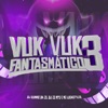 Vuk Vuk Fantasmático 3 (feat. MC LucaStyle & MC Rogê) - Single