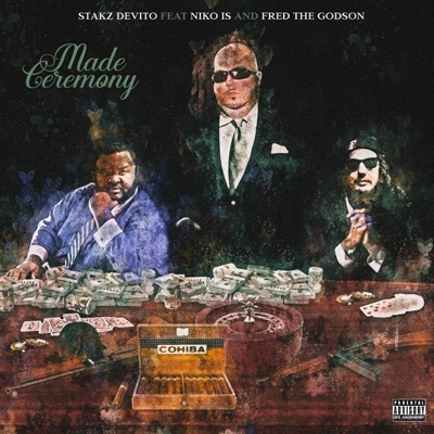 Made Ceremony (feat. Fred the Godson & NIKO IS) - Single