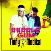 Bubble Gum - Single - Tinny & Medikal
