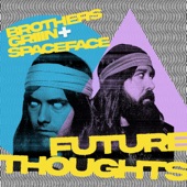 Brothers Griiin - Future Thoughts