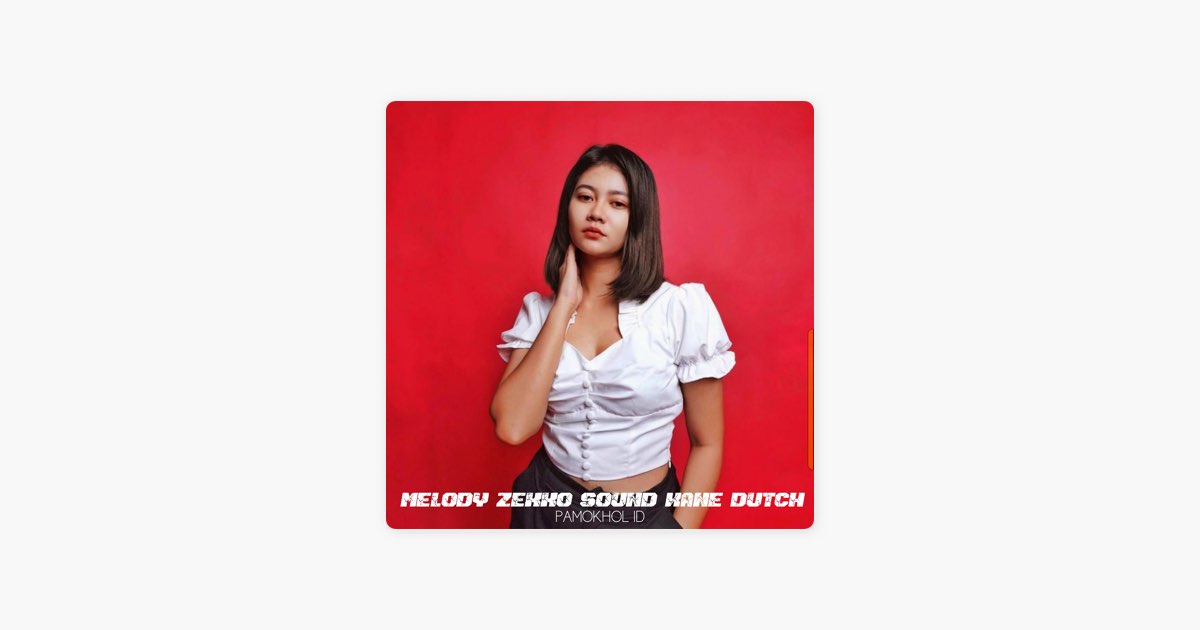 ‎Melody Zexxo Sound Kane Dutch (feat. ALDO KAMS) – Song by PAMOKHOL ID ...