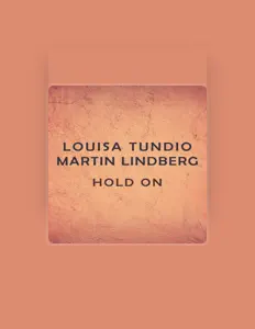 Dengarkan Louisa Tundio, tonton video musik, baca bio, lihat tanggal tur & lainnya!