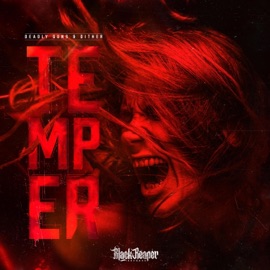 Temper (Extended Mix) Deadly Guns, Dither & B-Nance