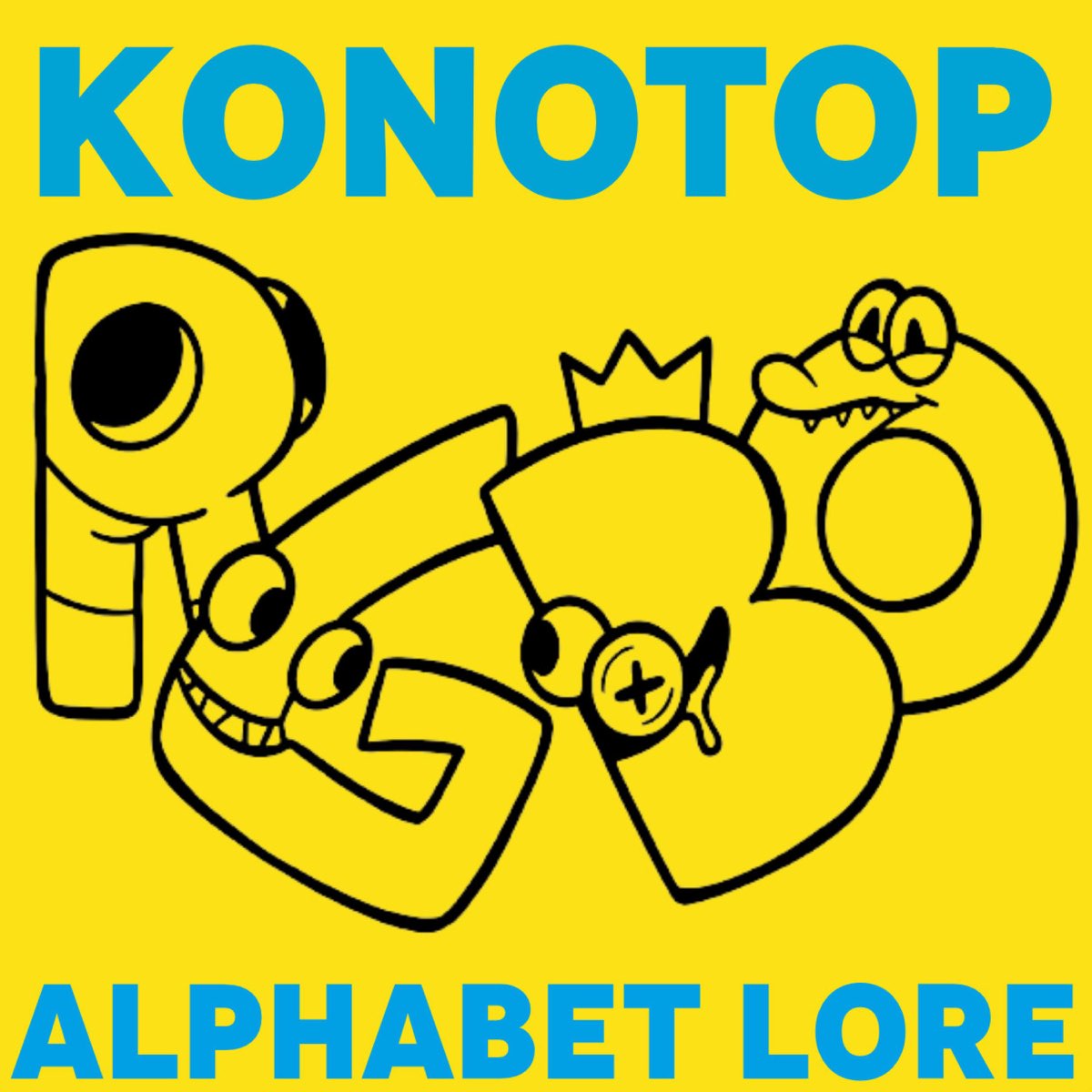 Alphabet Lore - Single - Album by KONOTOP - Apple Music