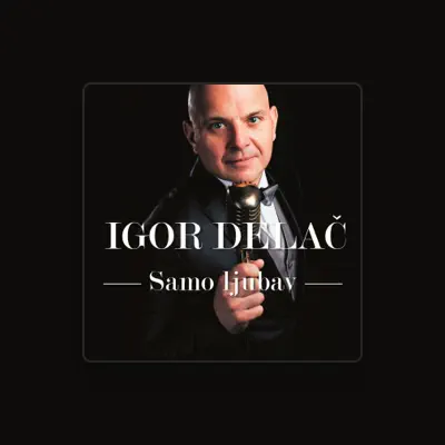 Listen to Igor Delač, watch music videos, read bio, see tour dates & more!