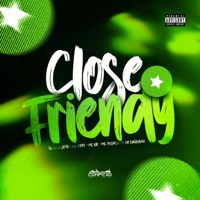 Mtg Close Friendy (feat. Mc Kr) - Single - Dj dois jota, MC Fopi & MC PEDRIN DO ENGENHA