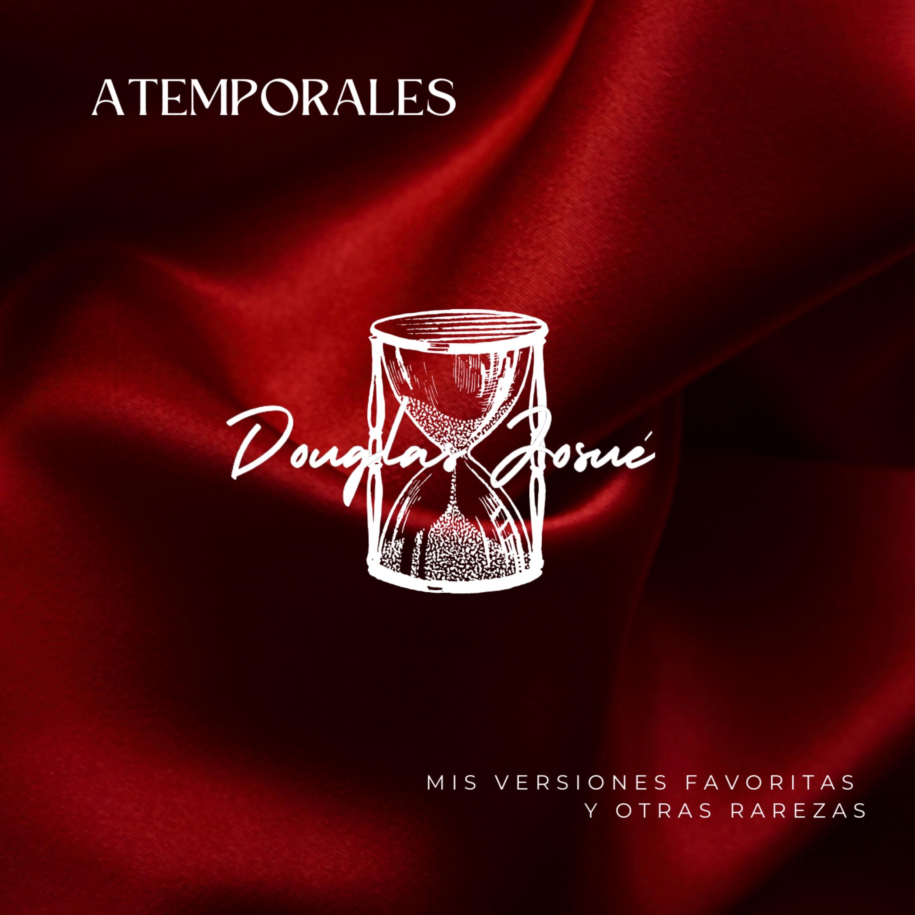 ATEMPORALES I MIS VERSIONES FAVORITAS Y OTRAS RAREZAS - EP
